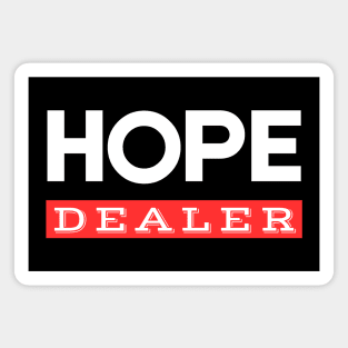 Hope Dealer | Christian Saying Magnet